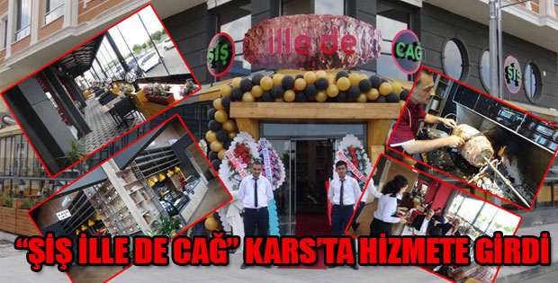 ŞİŞ İLLE DE CAĞ KARS'TA 