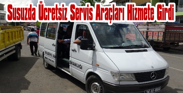 Susuz'da ücretsiz servis