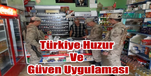 Türkiye Huzur ve Güven Uygulaması icra edildi