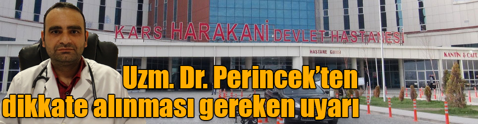 Uzm. Dr. Perincekten uyarı: Yiyeceklerinize dikkat edin!