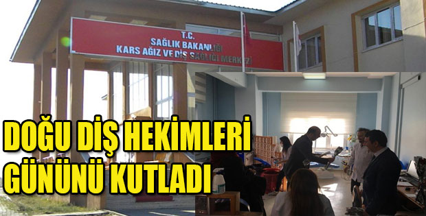 VALİ YARDIMCISI DOĞU DİŞ HEKİMLERİ GÜNÜNÜ KUTLADI