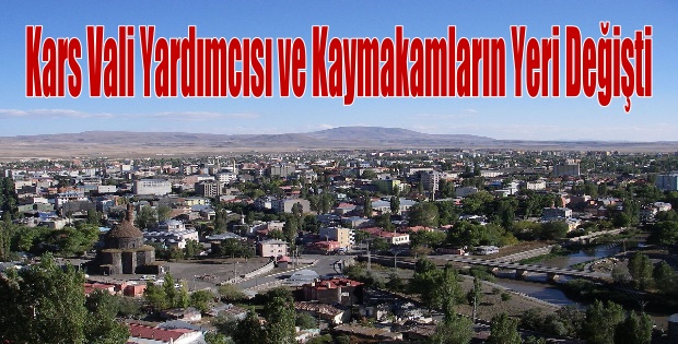 Vali yardımcısı ve Kaymakamların yeri değişti