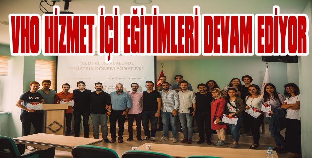 VHO eğitim programları devam ediyor