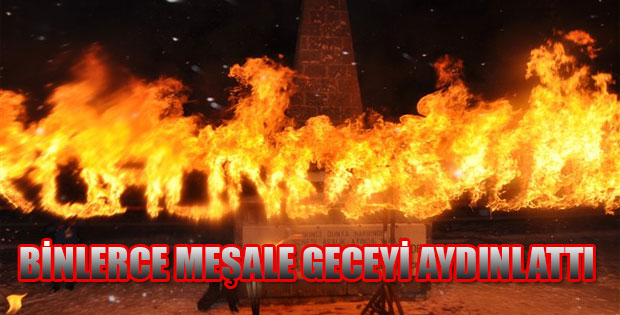 YAKILAN BİNLERCE MEŞALE GECEYİ AYDINLATTI