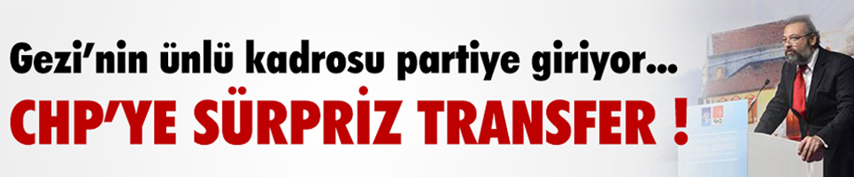 CHP'YE İKİ SÜRPRİZ TRANSFER