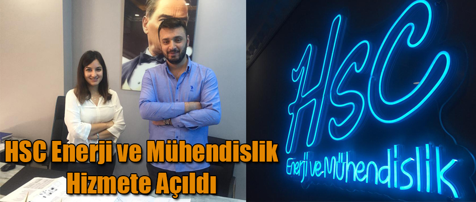 HSC ENERJİ VE MÜHENDİSLİK HİZMETE AÇILDI