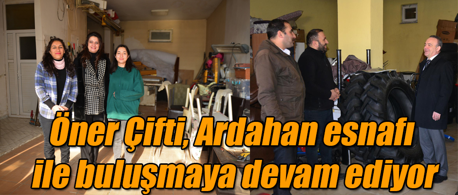 Öner Çifti Ardahan esnafı ile buluşmaya devam ediyor