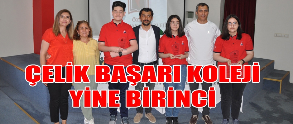 Özel Çelik Başarı Koleji Yine Birinci