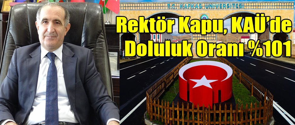 Rektör Kapu, KAÜ'de Doluluk Oranı %101