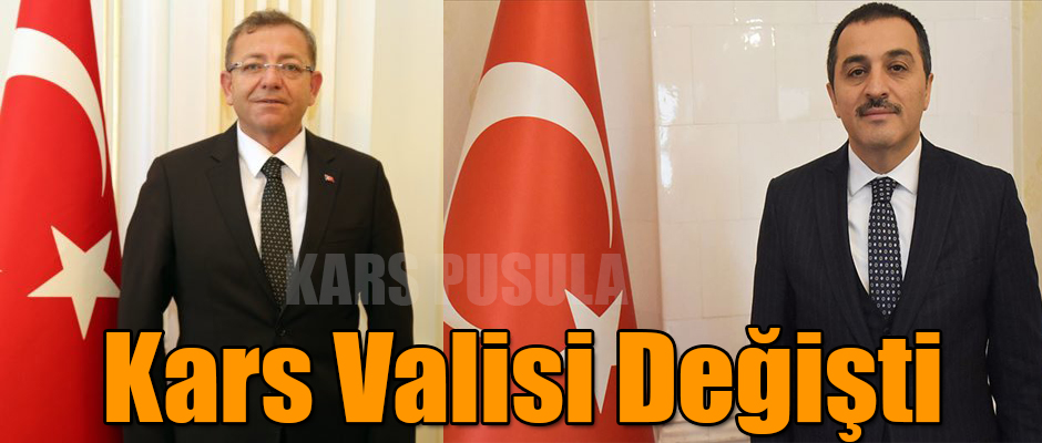 Resmi Gazete'de Yayınlandı Kars Valisi Değişti