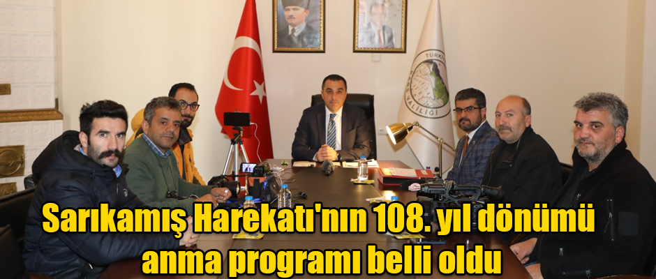 Sarıkamış Harekatı'nın 108. yıl dönümü anma programı belli oldu