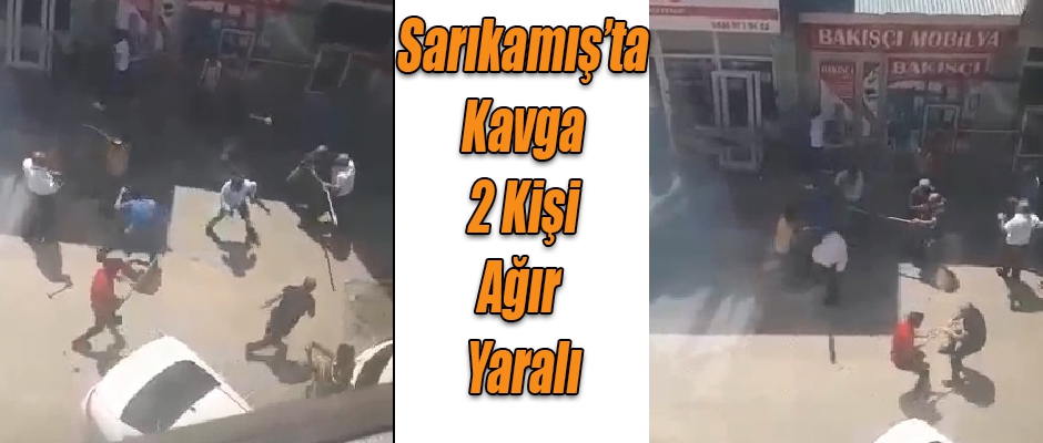 Sarıkamış'ta kavga iki kişi ağır yaralı