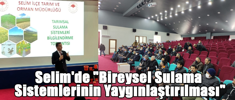 Selim'de Bireysel Sulama Sistemlerinin Yaygınlaştırılması toplantısı düzenlendi