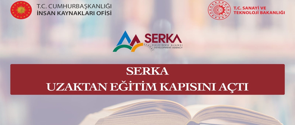 SERKA Uzaktan Eğitim Kapısını Açtı