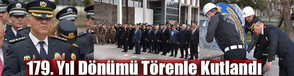 Türk Polis Teşkilatının 179. Kuruluş Yıl Dönümü Kars’ta Törenle Kutlandı