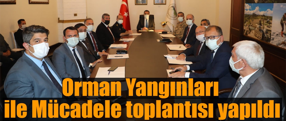 Vali Öksüz Başkanlığında Orman Yangınları İle Mücadele Toplantısı Yapıldı