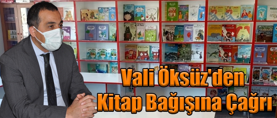 Vali Öksüz'den Kitap Bağışına Çağrı