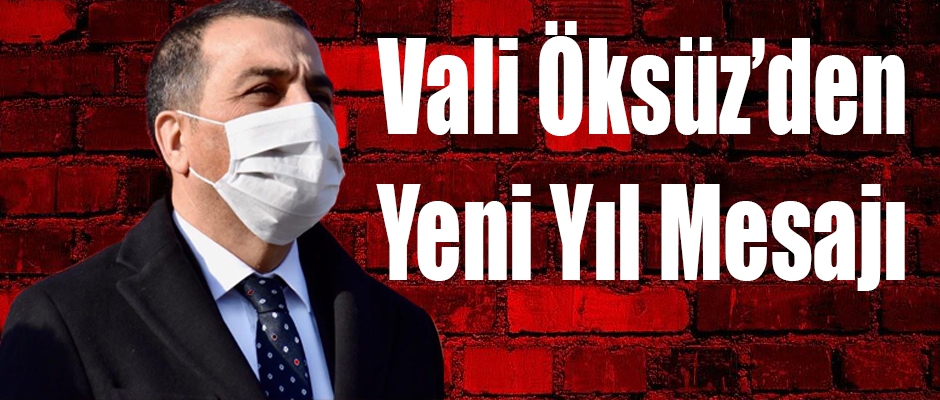 Vali Öksüz'den yeni yıl mesajı