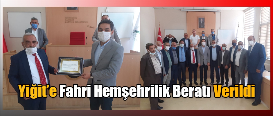 YİĞİT'E FAHRİ HEMŞEHRİLİK BERATI VERİLDİ