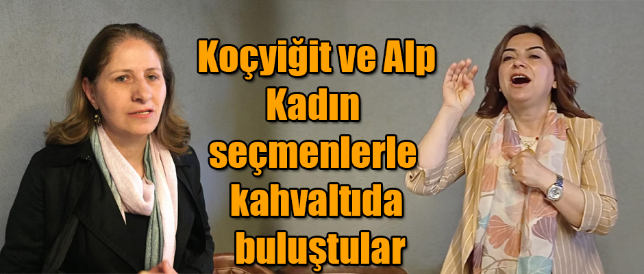 YSP Kars Milletvekili Adayları Koçyiğit ve Alp Kadın Seçmenlerle Buluştular